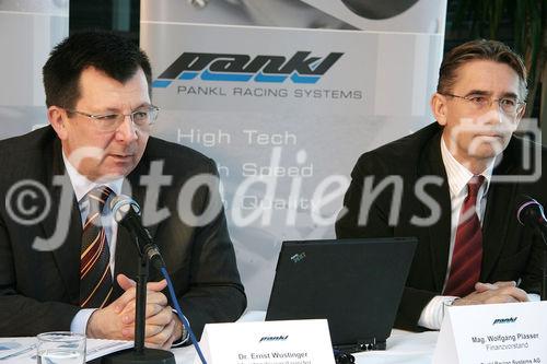 Pankl Racing Systems AG präsentierte heute die erfolgreiche Bilanz des Geschäftsjahres 2004/05. Bild v.l.: Dr. Ernst G. Wustinger (CEO Pankl Racing Systems AG) und Mag. Wolfgang Plasser (CFO Pankl Racing Systems AG). Foto: Anna Rauchenberger, 09.01.2006