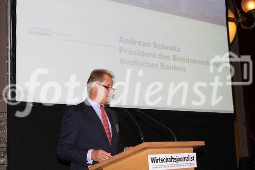 c)fotodienst/Andrea Ganshorn - Frankfurt am Main, 04.05.2010 - Preisverleihung für 'Deutschlands beste Wirtschaftsredaktionen' und 'Deutschlands beste Unternehmenssprecher' durch das Branchenmagazin 'Wirtschaftsjournalist', FOTO: Andreas Schmitz (Präsident des Bankenverbands)