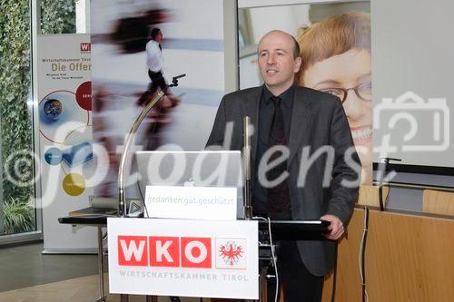 © fotodienst / Die Fotografen Innsbruck
22.2.2006 - Gedanken gut geschützt in der Wirtschaftskammer Tirol
Bild: Dr. Florian Becke / CAST Gründungszentrum GmbH