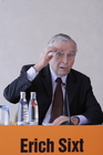  Erich Sixt Vorsitzender des Vorstands  bei der Sixt SE. ....